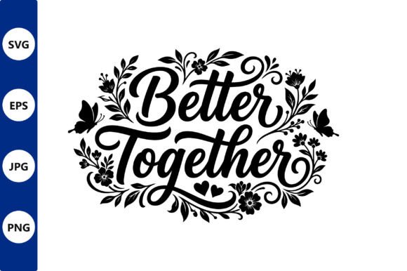 Better Together Floral Script Review