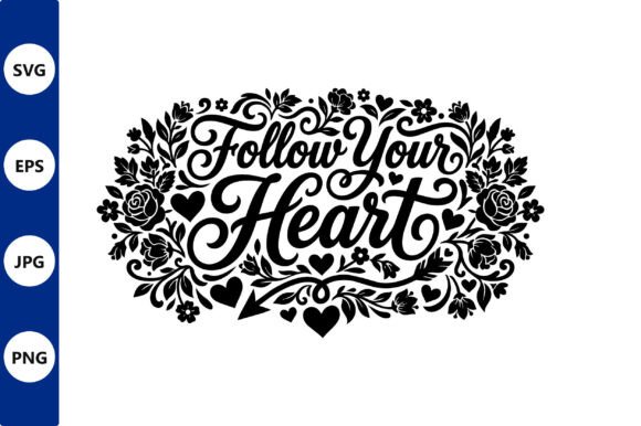 Follow Your Heart Floral Vector: A Designer's Review