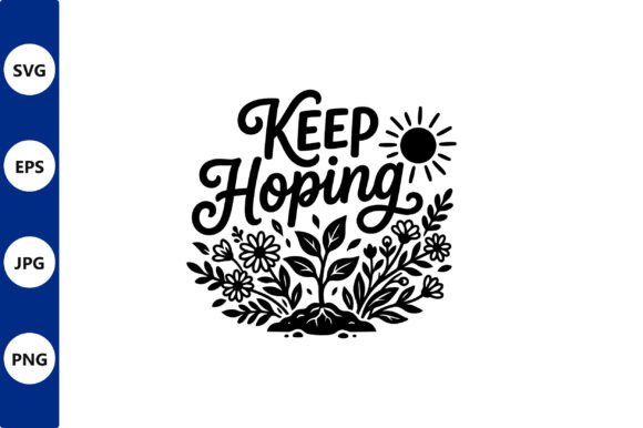 Keep Hoping Floral Sun Circle Vector Review