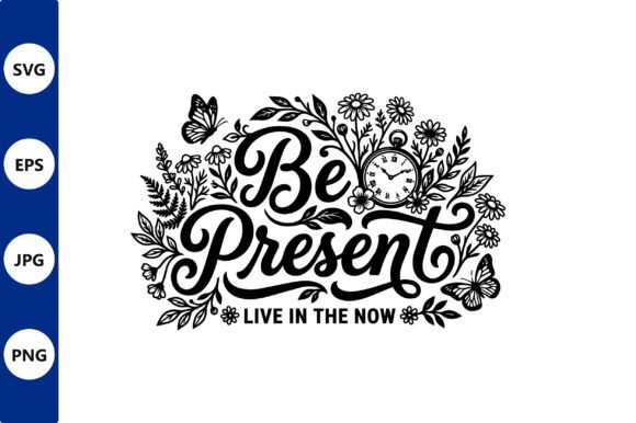 Ornate Floral Typography Be Present Live