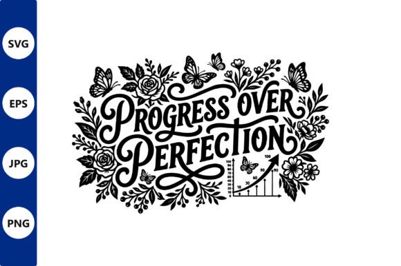 Progress over Perfection Floral Vector Review