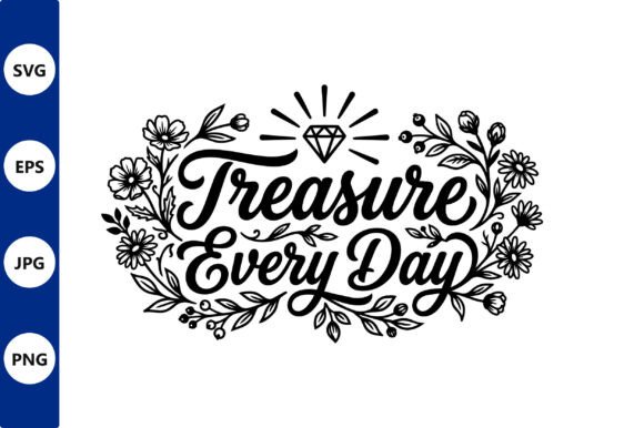 Treasure Every Day Floral Lettering Review
